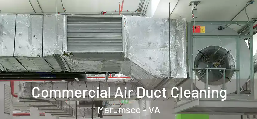 Commercial Air Duct Cleaning Marumsco - VA