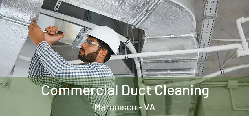  Commercial Duct Cleaning Marumsco - VA