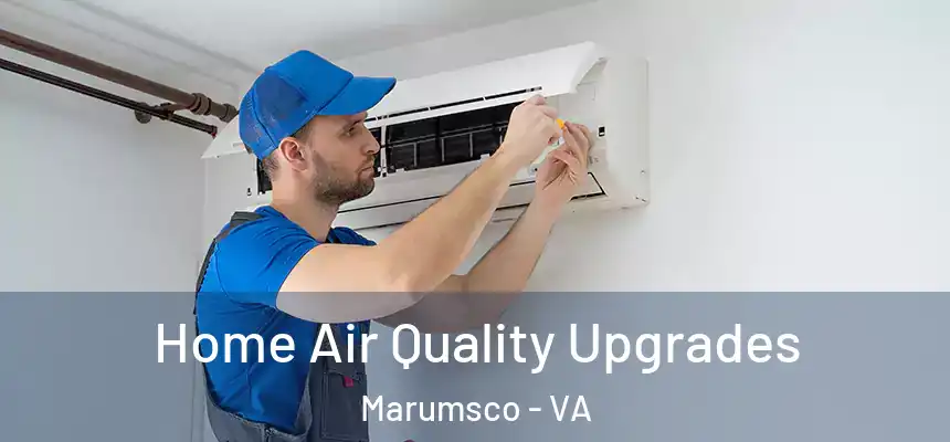  Home Air Quality Upgrades Marumsco - VA