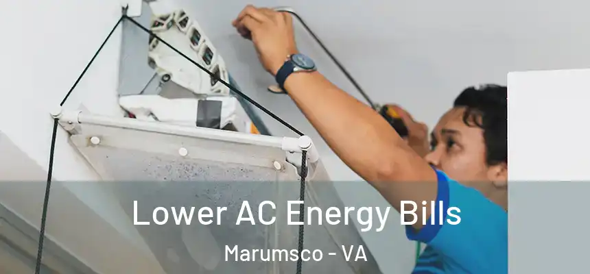  Lower AC Energy Bills Marumsco - VA
